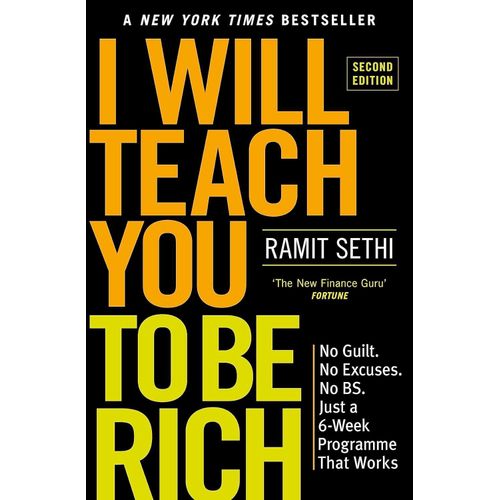 I Will Teach You to Be Rich – No Guilt, No Excuses, Just a Proven System