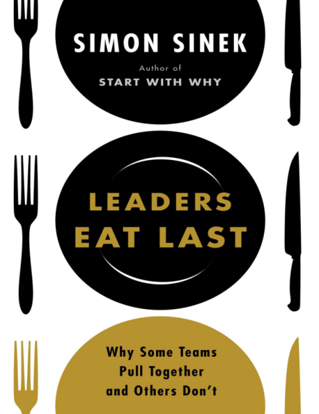 Leaders Eat Last: Why Some Teams Pull Together and Others Don’t (eBook)