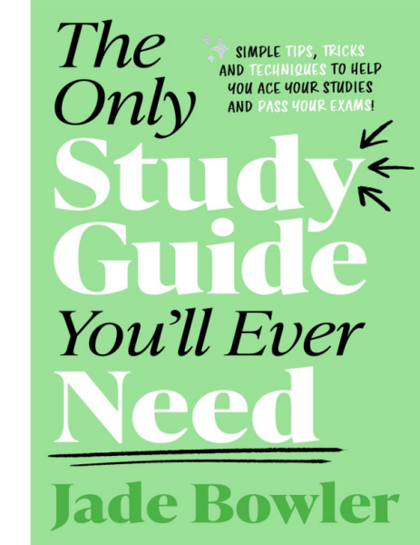 The Only Study Guide You’ll Ever Need: Simple Tips, Tricks and Techniques to Help You Ace Your Studies (eBook)