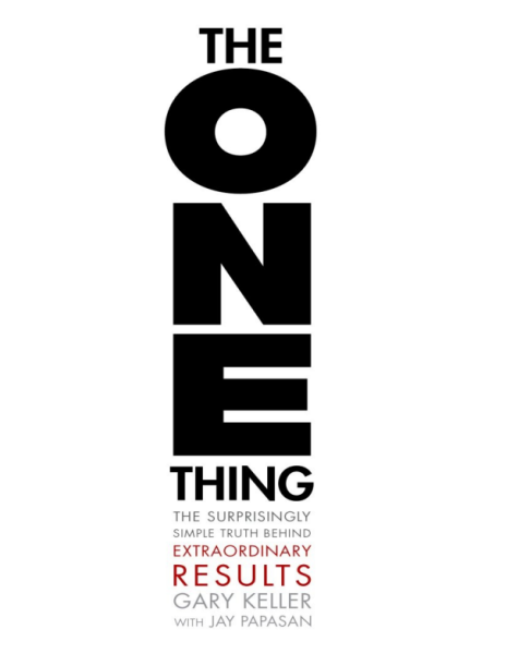 The One Thing: The Surprisingly Simple Truth Behind Extraordinary Results (eBook)