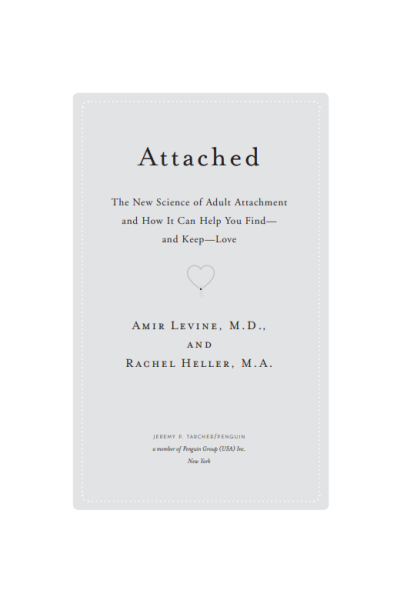 Attached: The New Science of Adult Attachment and How It Can Help You Find – and Keep – Love (eBook)