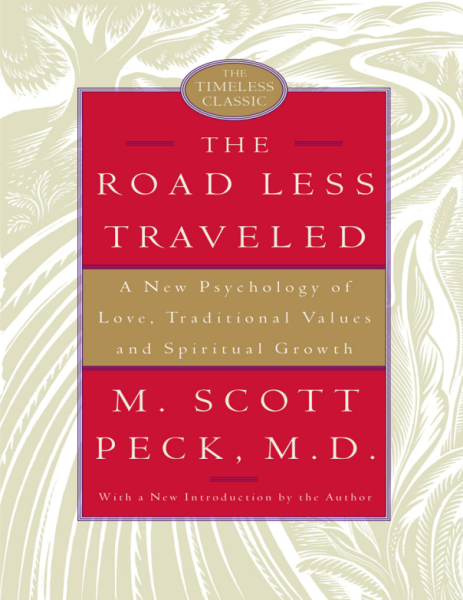 The Road Less Traveled: A New Psychology of Love, Traditional Values, and Spiritual Growth (eBook)
