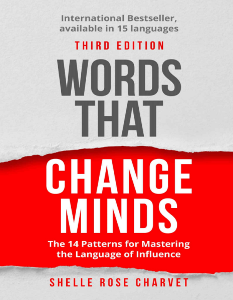 Words That Change Minds: The 14 Patterns for Mastering the Language of Influence (eBook)