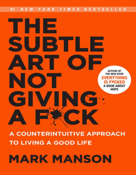 The Subtle Art of Not Giving a Fck – A Counterintuitive Approach to Living a Good Life (eBook)